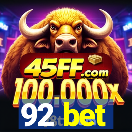 92 bet